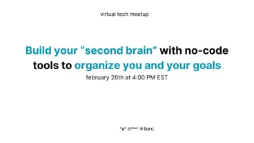 Cover Photo for Virtual Tech Meetup: Use and Optimize Your Second Brain for Effective Learning