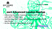 Event Cover Photo for React Advanced London Meetup: Architecting Multi-Tenant Solutions with Next.js & more!