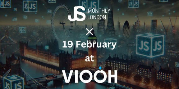 Event Cover Photo for JavaScript Monthly London Meetup - 203