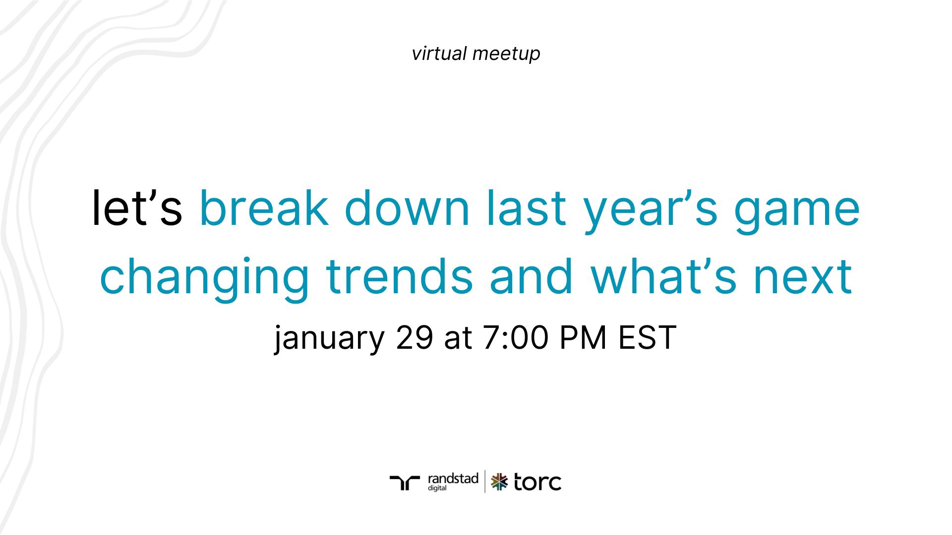 Event Cover Photo for Virtual Tech Meetup: New Year, New Trends to Look this Year