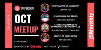 Event Cover Photo for JSMONTHLY OCTOBER MEETUP