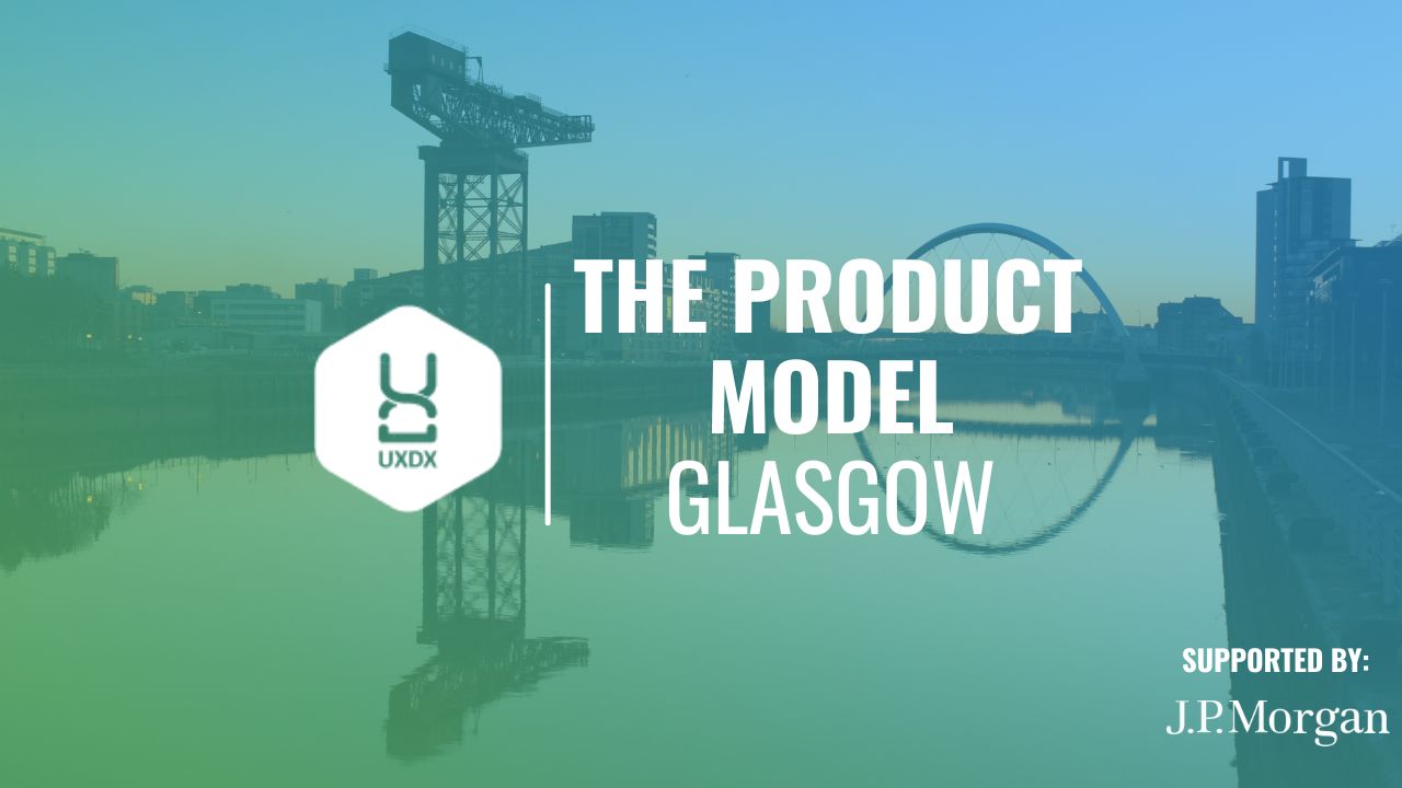 Primary Photo for The Product Model Glasgow by UXDX