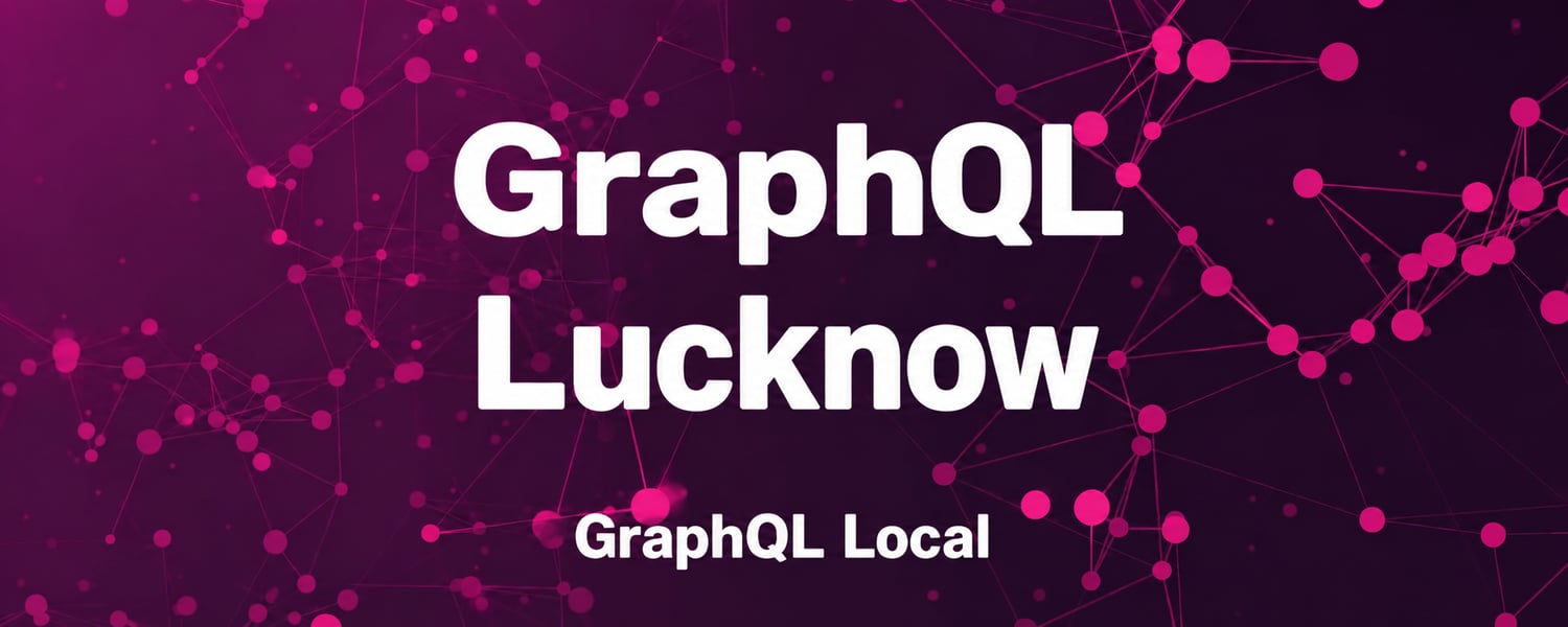 Cover Photo for GraphQL Lucknow