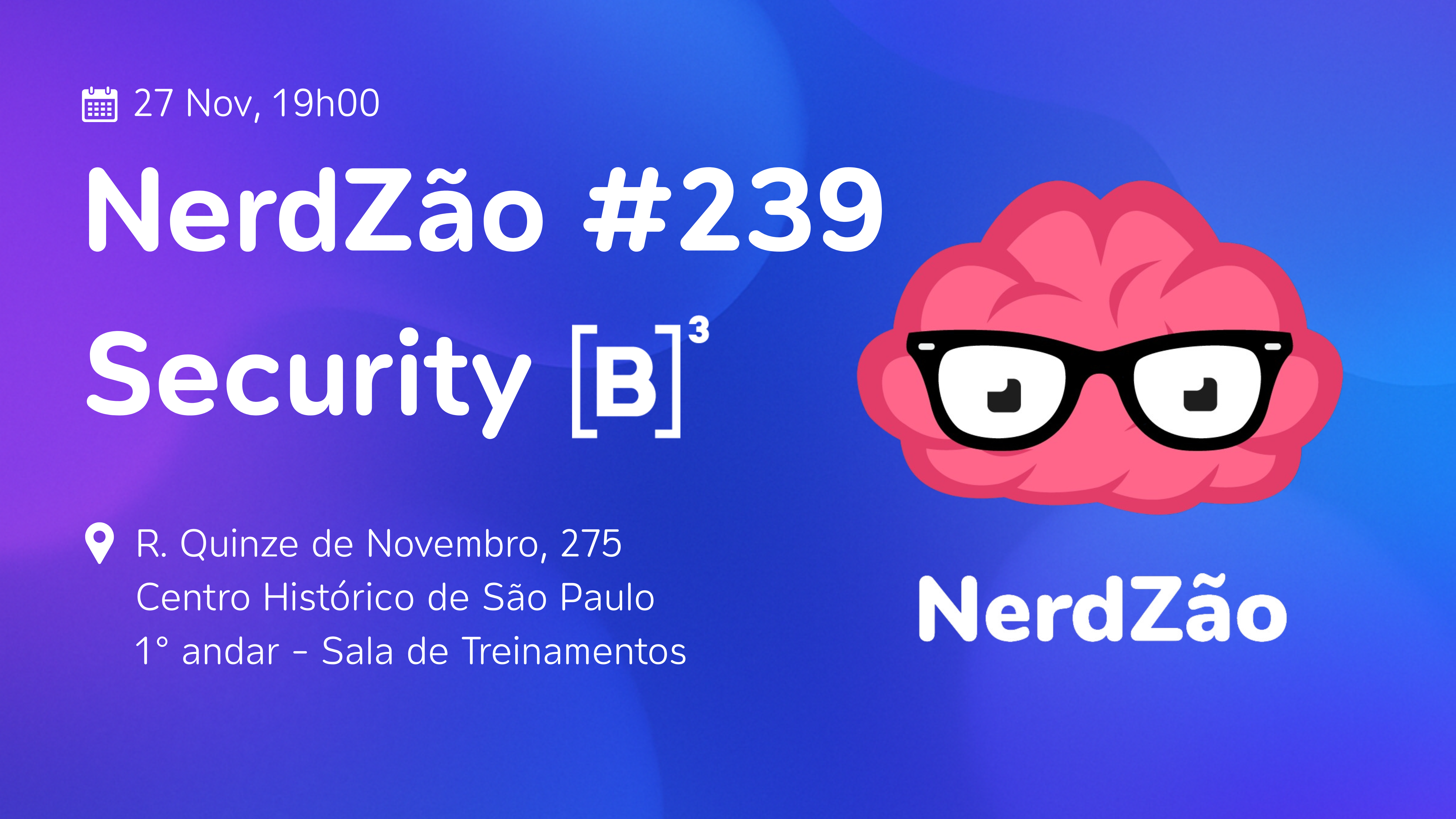 Event Cover Photo for [Presencial]NerdZão#239 - Security