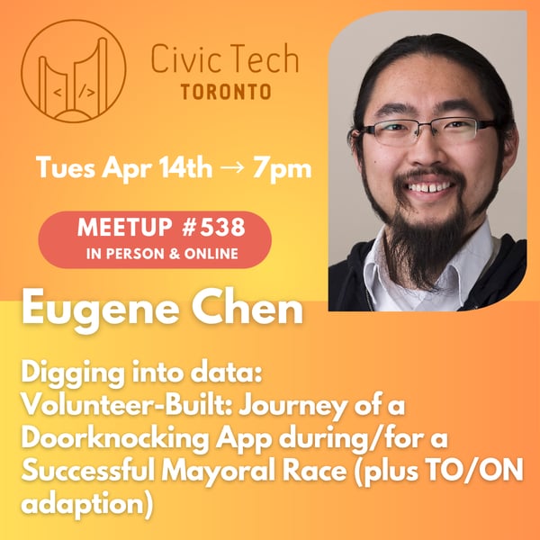 Event Cover Photo for Civic Meetup #538: Volunteer-Built: Journey of a Doorknocking App during/for a Successful Mayoral Race (plus TO/ON adaption)