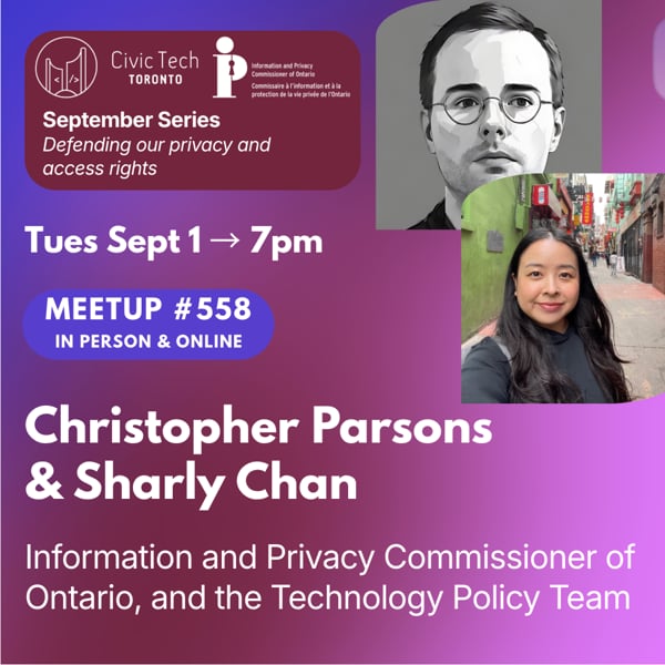 Event Cover Photo for Civic Meetup #558: Information and Privacy Commissioner of Ontario, and the Technology Policy Team