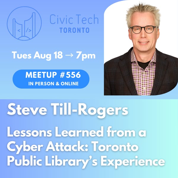 Event Cover Photo for Civic Meetup #556: Lessons Learned from a Cyber Attack: Toronto Public Library’s Experience
