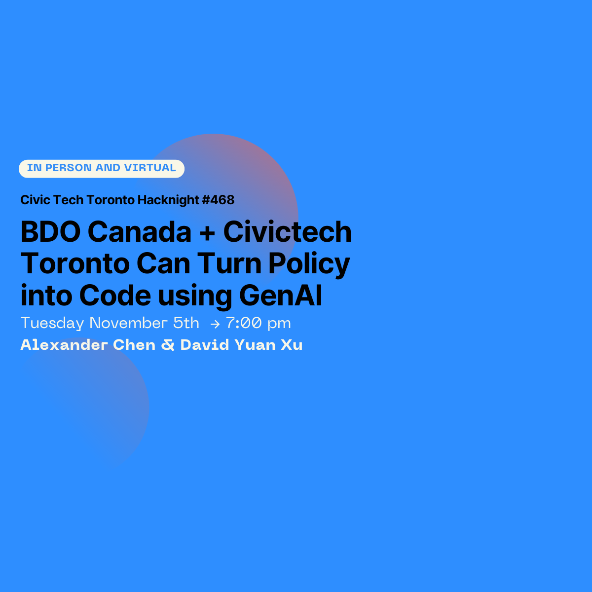 Cover Photo for Civic Hacknight #468: BDO Canada + Civictech Toronto Can Turn Policy into Code using GenAI
