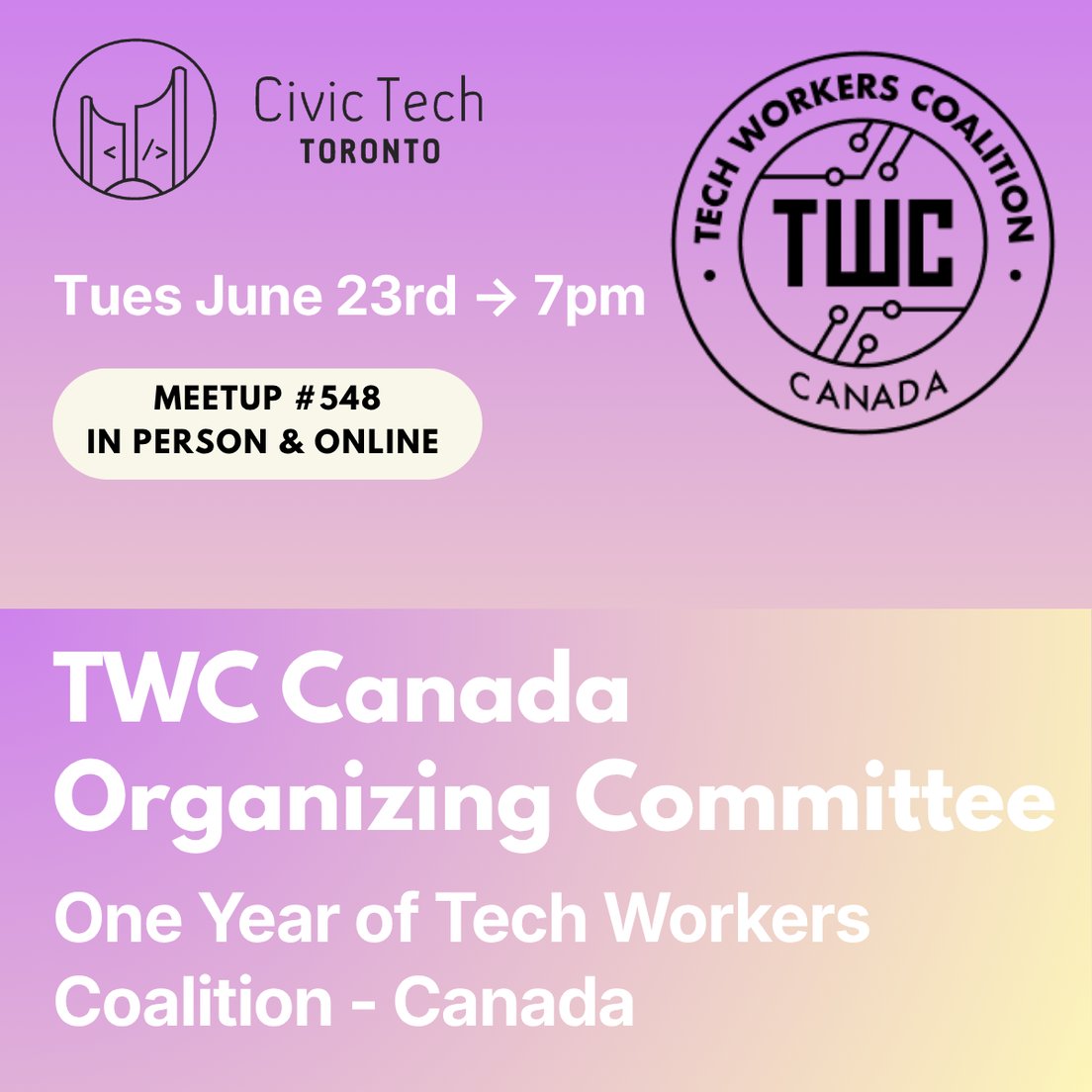 Cover Photo for Civic Meetup #548:  One Year of Tech Workers Coalition - Canada