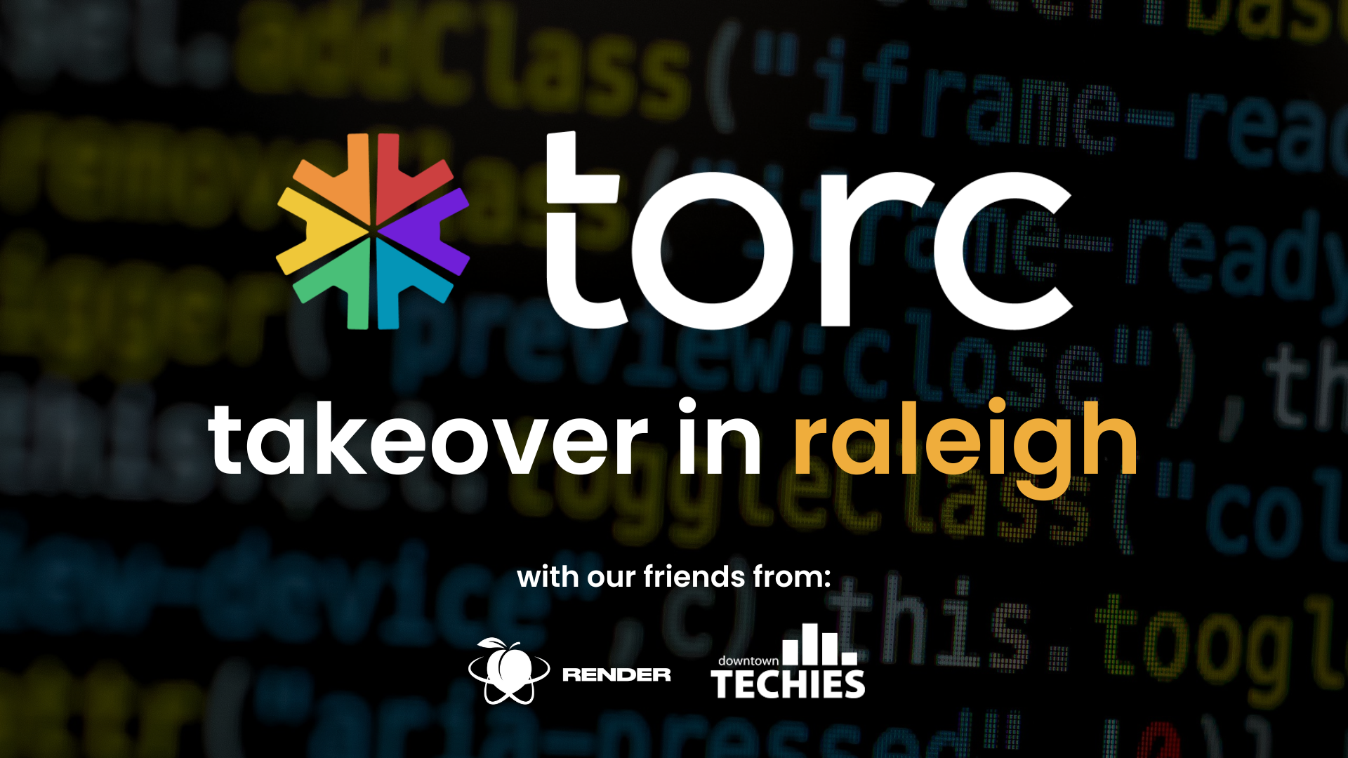 Cover Photo for Torc Takes Raleigh with Downtown Techies and RenderATL