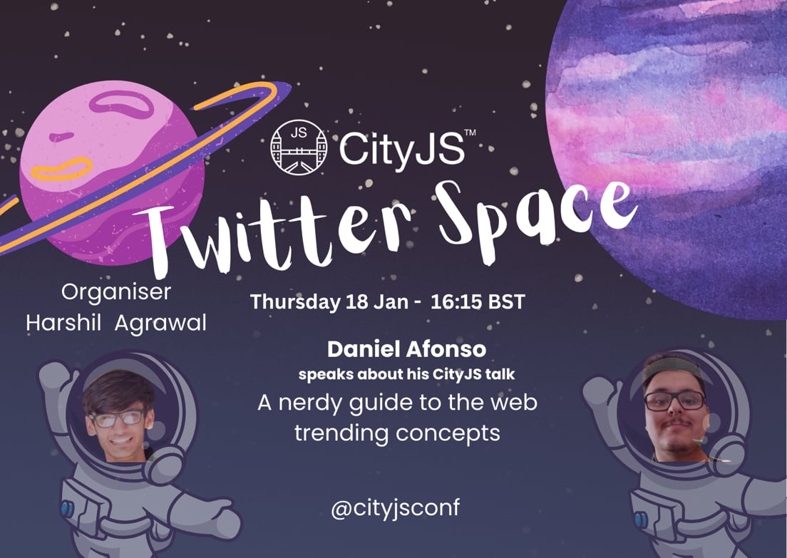 Cover Photo for CityJS Twitter Space - Daniel Afonso meets Harshil Agrawal