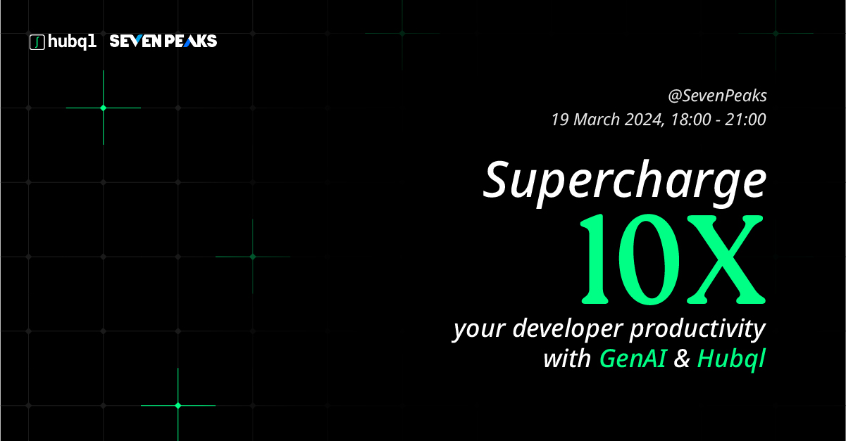 Cover Photo for Supercharge: 10x your Developer Productivity with GenAI & Hubql