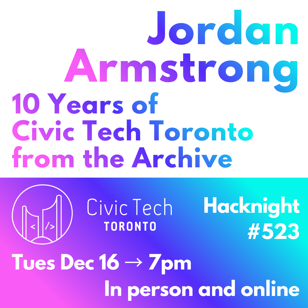 Cover Photo for Civic Hacknight #523: 10 Years of Civic Tech Toronto from the Archive