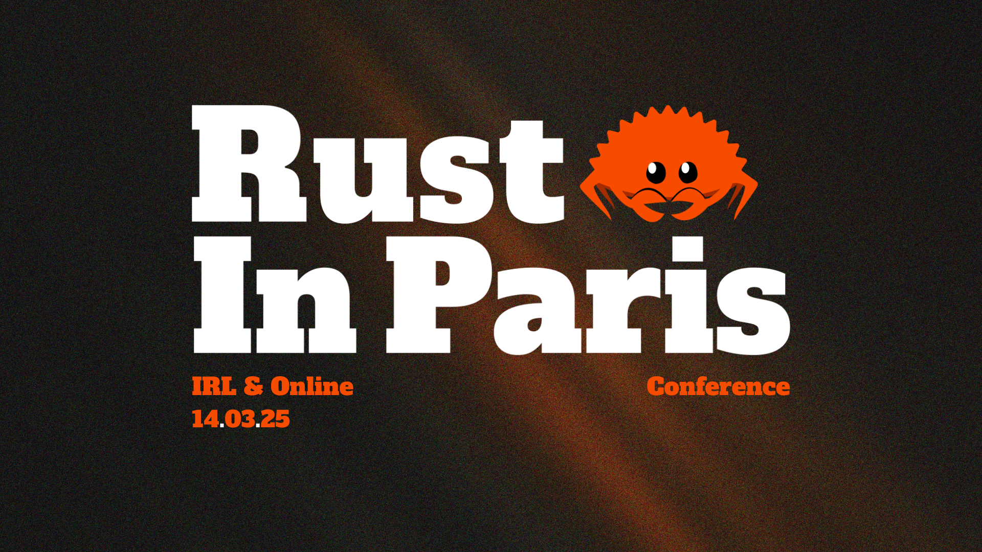 Cover Photo for Rust In Paris - Conference 14.03.25 IRL & Online