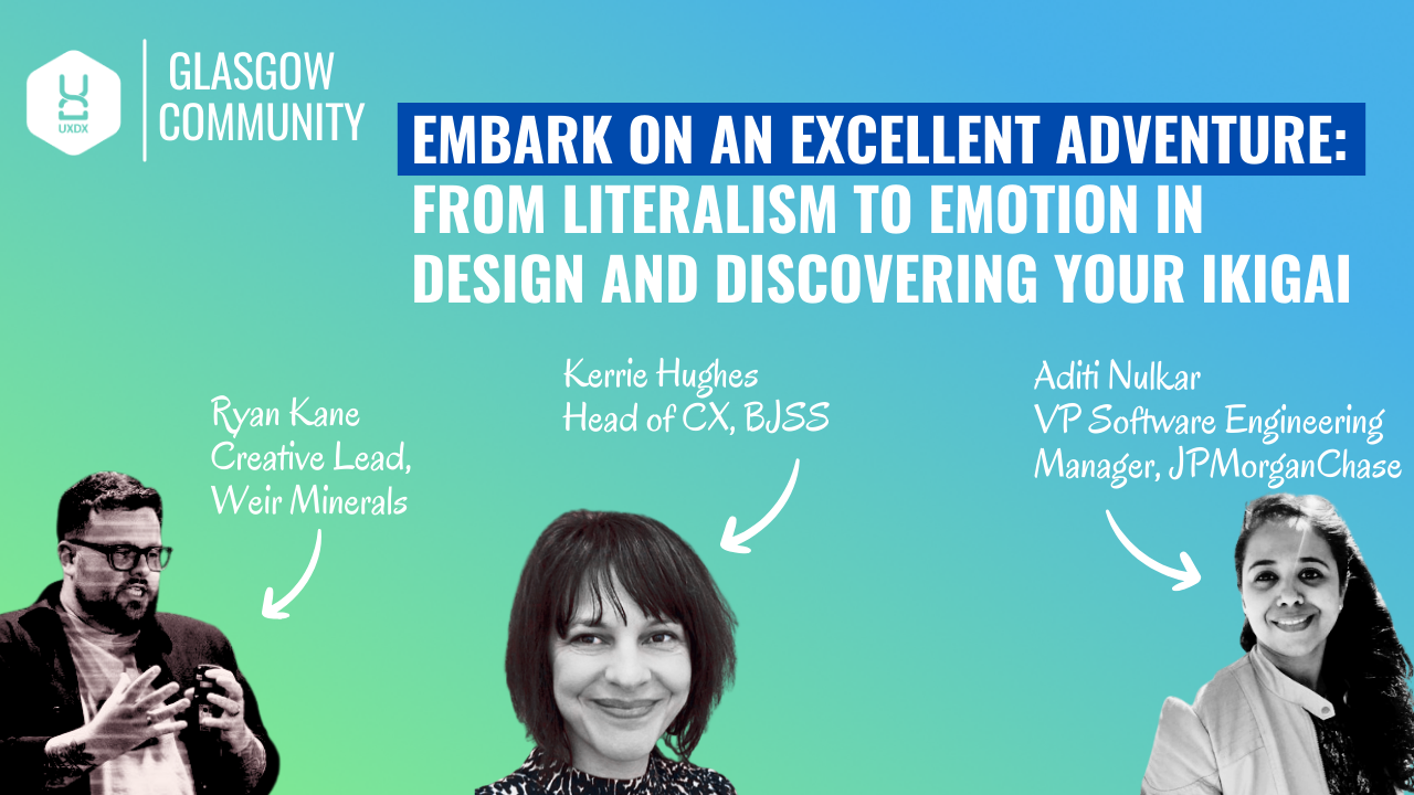 Event Cover Photo for Embark on an excellent adventure: From Literalism to emotion in design and discovering your Ikigai