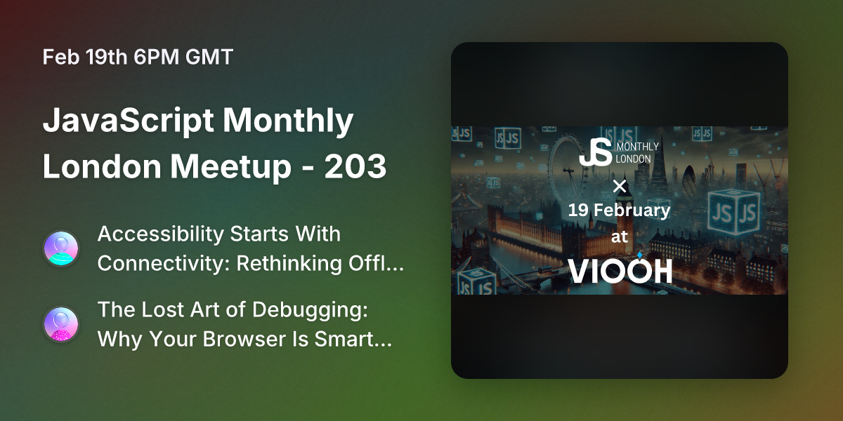 JavaScript Monthly London Meetup - 203 | Guild